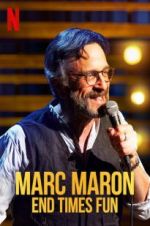 Watch Marc Maron: End Times Fun 5movies
