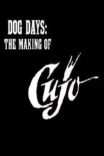 Watch Dog Days: The Making of \'Cujo\' 5movies