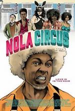 Watch N.O.L.A Circus 5movies