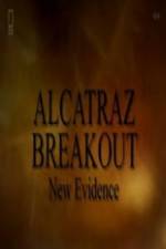 Watch Alcatraz Breakout: New Evidence 5movies