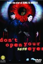 Watch Don't Open Your Eyes 5movies