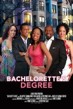 Watch Bachelorette\'s Degree 5movies