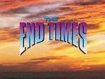 Watch The End Times: In the Words of Jesus 5movies