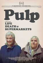 Watch Pulp: A Film About Life, Death & Supermarkets 5movies