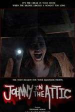 Watch Johnny in the Attic 5movies