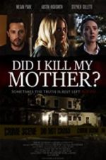 Watch Did I Kill My Mother? 5movies