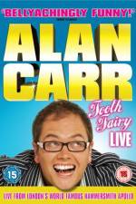 Watch Alan Carr Tooth Fairy LIVE 5movies