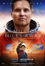 Watch A Million Miles Away 5movies