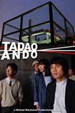 Watch Tadao Ando 5movies