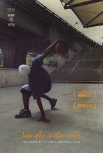 Watch Handle with Care: The Legend of the Notic Streetball Crew 5movies