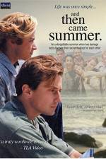 Watch And Then Came Summer 5movies