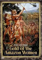 Watch Gold of the Amazon Women 5movies