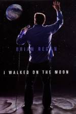Watch Brian Regan I Walked on the Moon 5movies