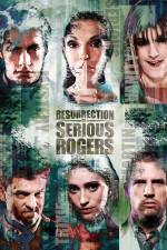 Watch Resurrection of Serious Rogers 5movies