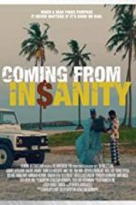 Watch Coming from Insanity 5movies