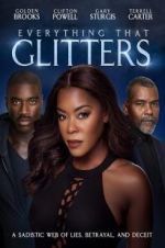 Watch Everything That Glitters 5movies
