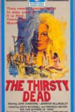 Watch The Thirsty Dead 5movies