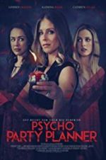 Watch Psycho Party Planner 5movies