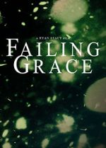 Watch Failing Grace 5movies