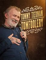 Watch Tommy Tiernan: Tomfoolery (TV Special 2024) 5movies