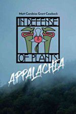 Watch In Defense of Plants: Appalachia 5movies