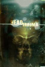 Watch Head Trauma 5movies