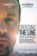 Watch Crossing the Line John Van Wisse 5movies