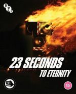 Watch 23 Seconds to Eternity 5movies