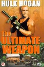 Watch The Ultimate Weapon 5movies