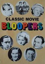 Watch Classic Movie Bloopers 5movies
