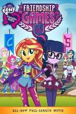 Watch My Little Pony: Equestria Girls - Friendship Games 5movies