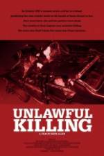 Watch Unlawful Killing 5movies