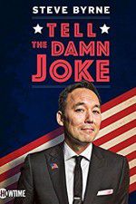 Watch Steve Byrne: Tell the Damn Joke 5movies