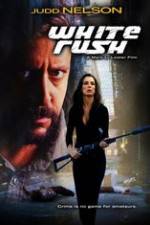 Watch White Rush 5movies