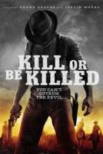 Watch Kill or Be Killed 5movies