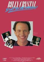 Watch Billy Crystal: Don\'t Get Me Started - The Billy Crystal Special 5movies