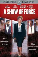 Watch A Show of Force 5movies