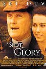 Watch A Shot at Glory 5movies