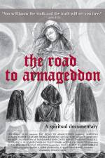 Watch The Road to Armageddon A Spiritual Documentary 5movies