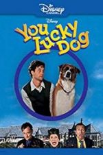 Watch You Lucky Dog 5movies