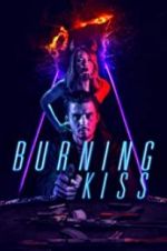 Watch Burning Kiss 5movies