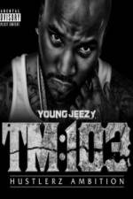Watch Young Jeezy A Hustlerz Ambition 5movies