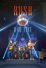 Watch Rush: R40 Live 5movies