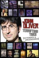 Watch John Oliver Terrifying Times 5movies