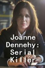 Watch Joanne Dennehy: Serial Killer 5movies