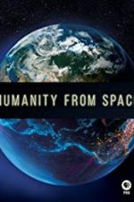 Watch Humanity from Space 5movies