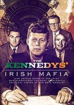 Watch The Kennedys\' Irish Mafia 5movies