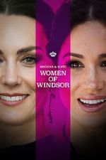 Watch Meghan & Kate: Women of Windsor 5movies