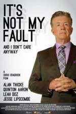 Watch It\'s Not My Fault and I Don\'t Care Anyway 5movies