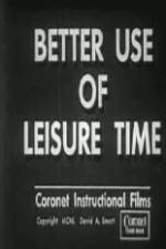 Watch Better Use of Leisure Time 5movies